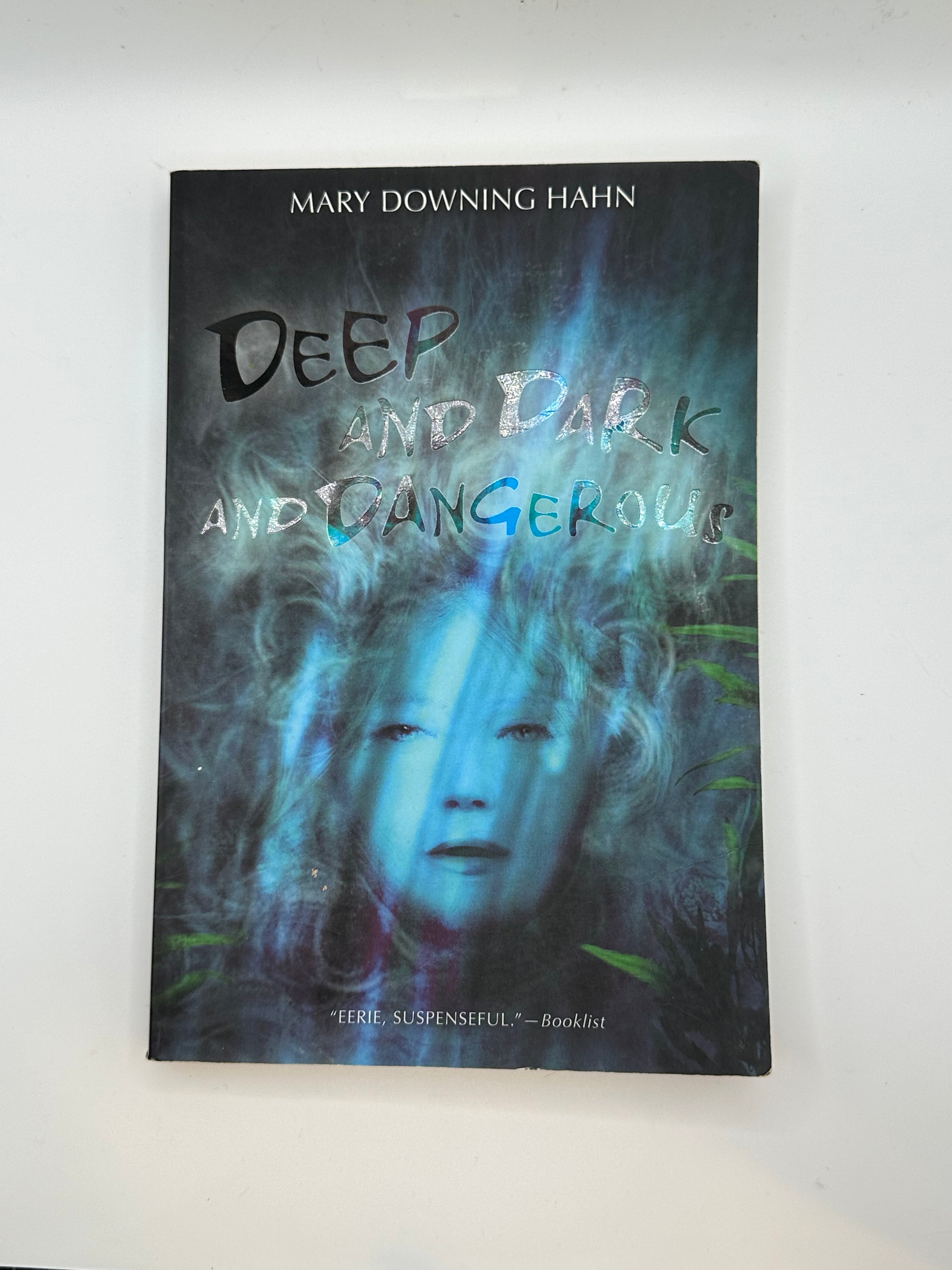 Deep and Dark and Dangerous | Mary Downing Hahn