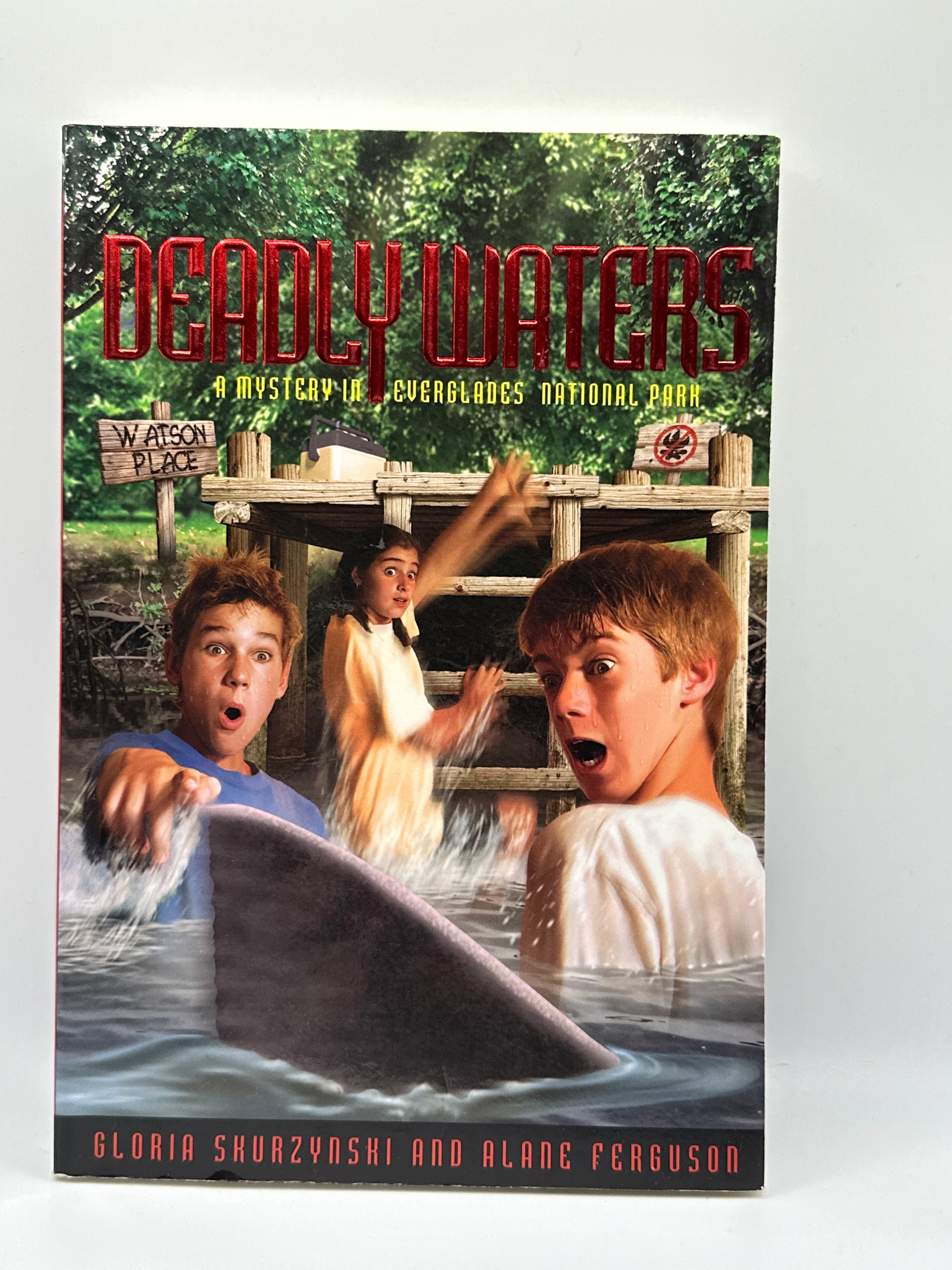 Deadly Waters - A Mystery in Everglades National Park | Gloria Skurzynski & Alane Ferguson