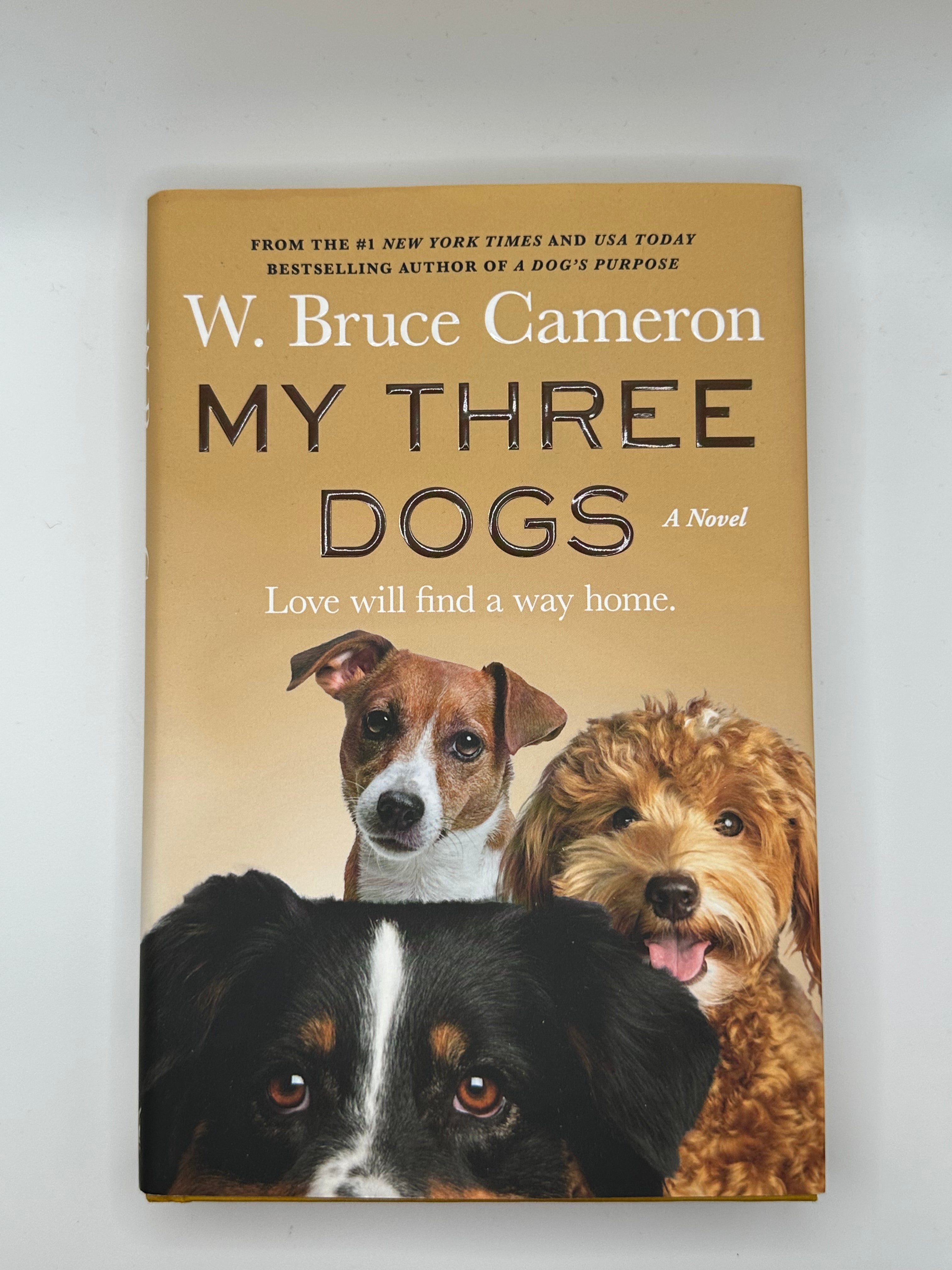 My Three Dogs | W. Bruce Cameron