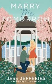 Marry Me Tomorrow | Jess Jefferies