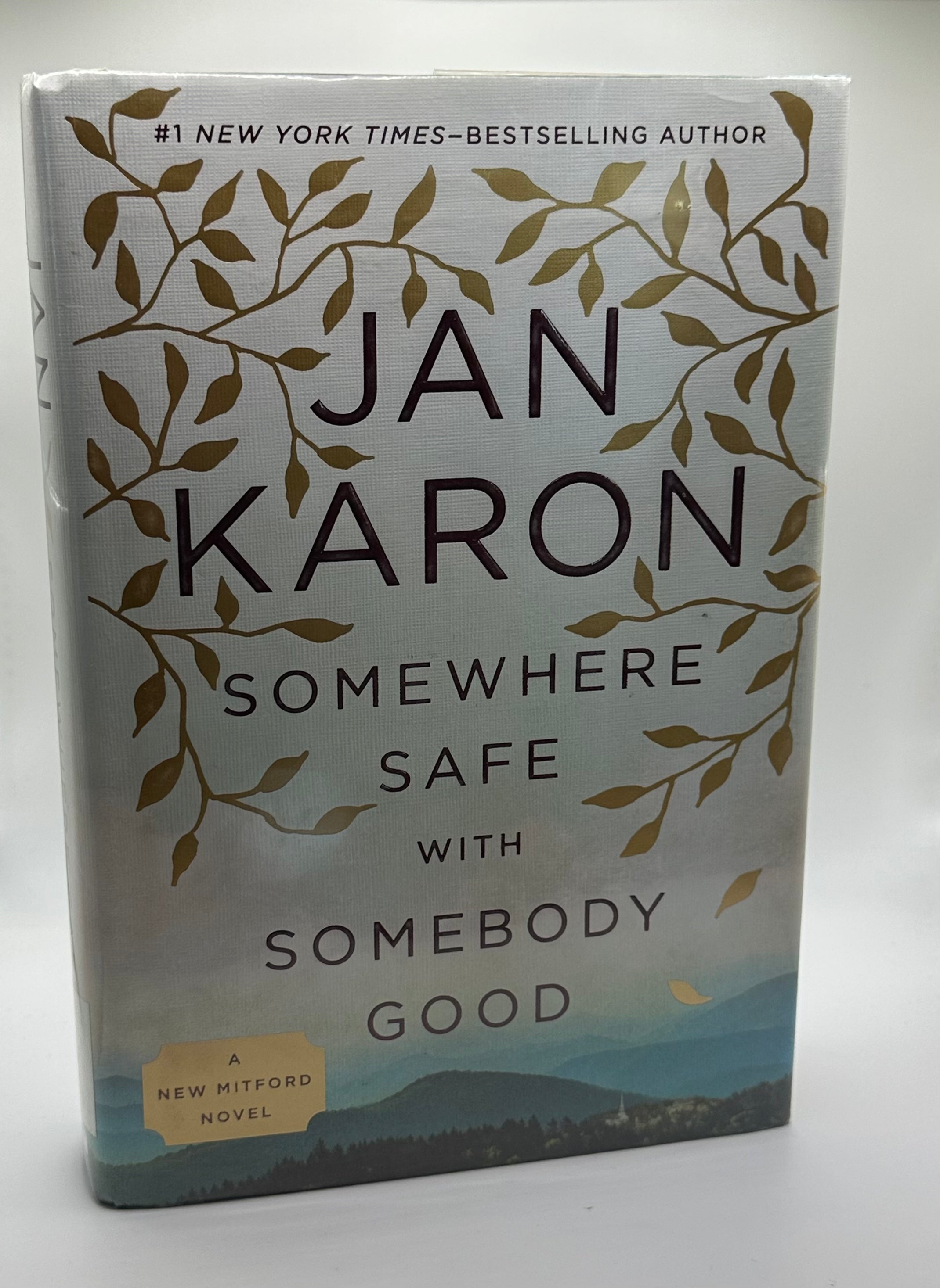 Somewhere Safe with Somebody Good | Jan Karon