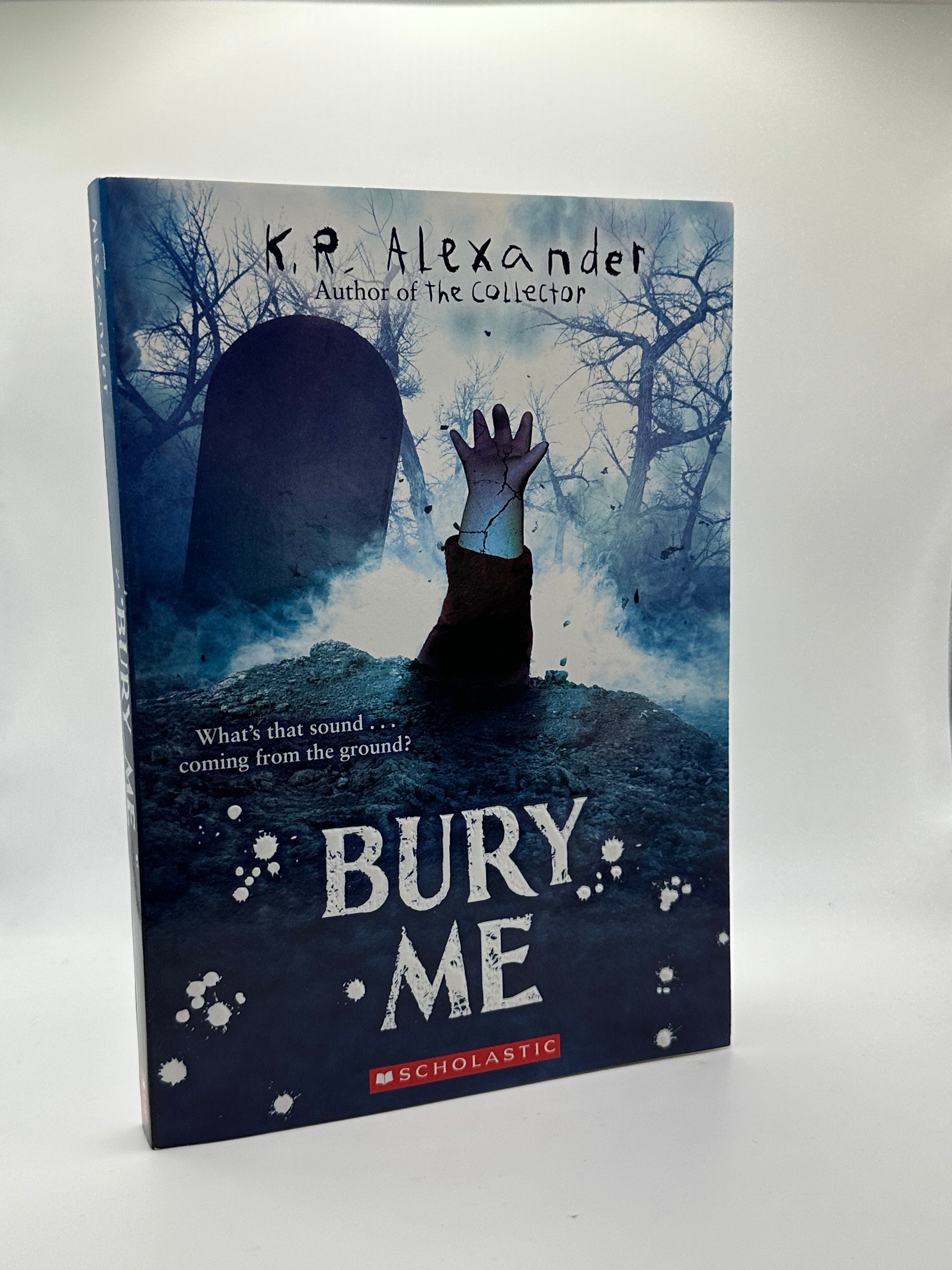 Bury Me | K.R. Alexander