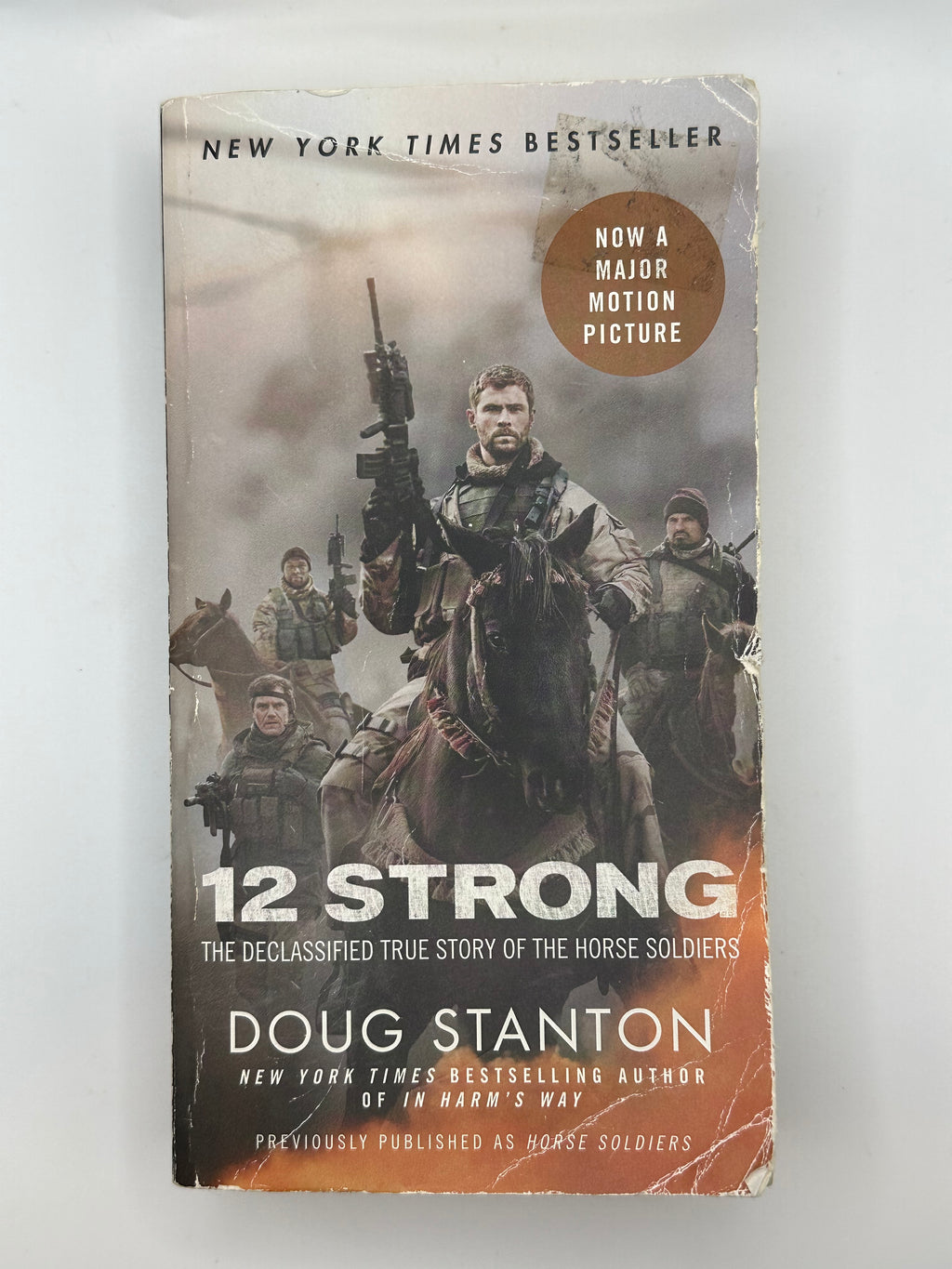 12 Strong: The Declassified True Story of the Horse Soldiers | Doug Stanton