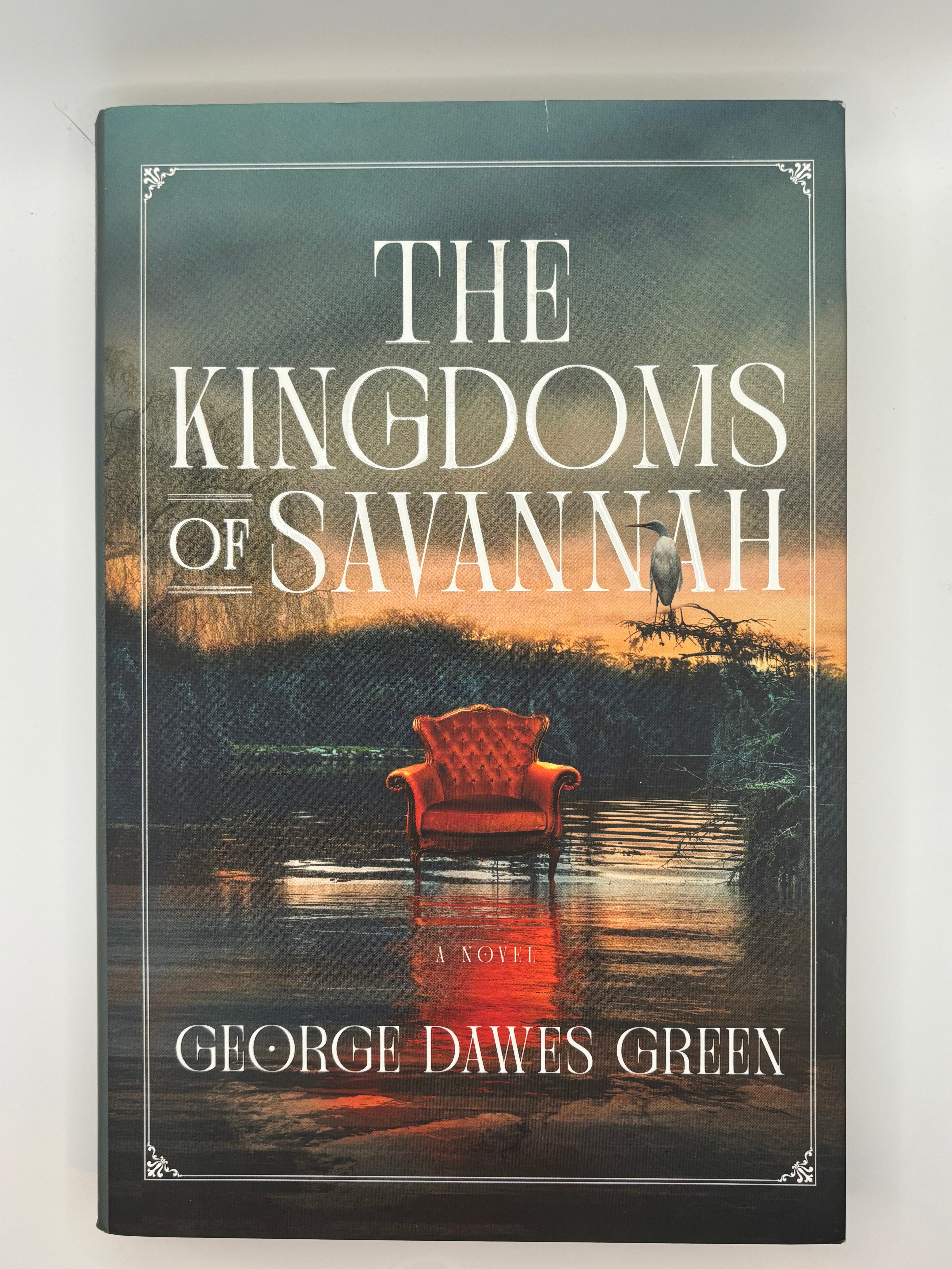 The Kingdoms of Savannah | George Dawes Green