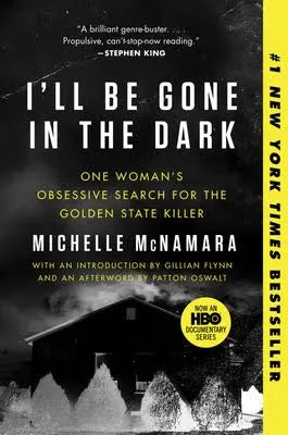 I'll Be Gone in the Dark | Michelle McNamara