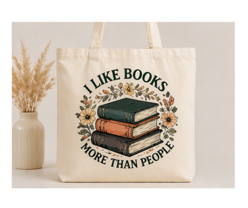 "I Like Books More Than People" Tote Bag