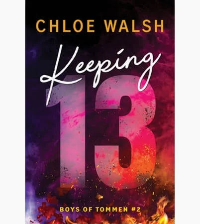 Keeping 13 | Chloe Walsh