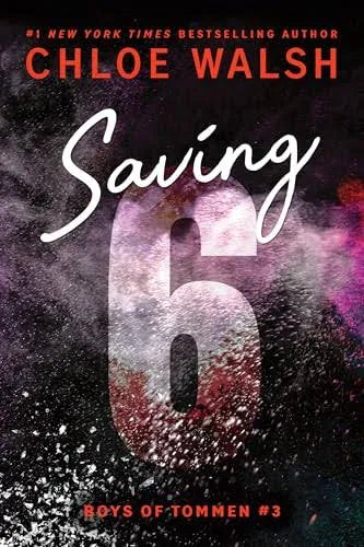 Saving 6 | Chloe Walsh