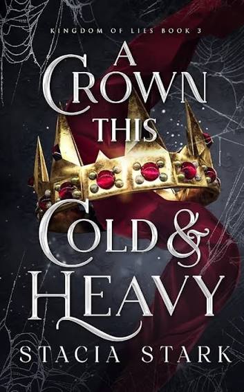 A Crown This Cold & Heavy | Stacia Stark