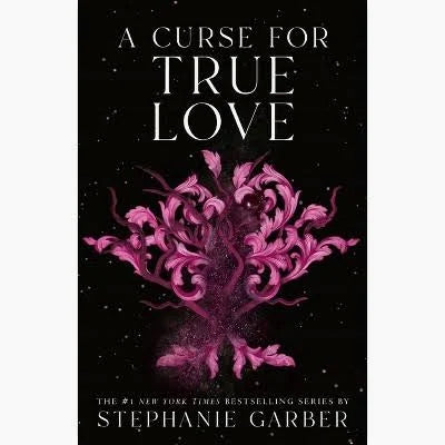 A Curse for True Love | Stephanie Garber