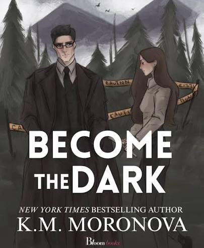 Become the Dark | K.M. Moronova | Pre-Order