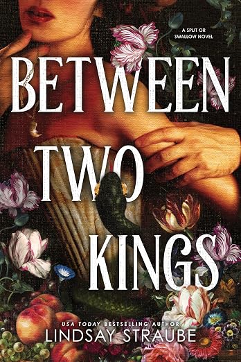 Between Two Kings | Lindsay Straube