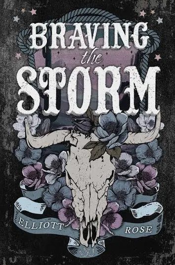 Braving the Storm | Elliott Rose