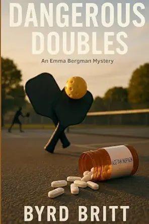 Dangerous Doubles: An Emma Bergman Mystery | Byrd Britt