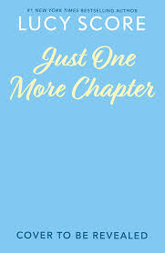 Just One More Chapter | Lucy Score | Pre-Order