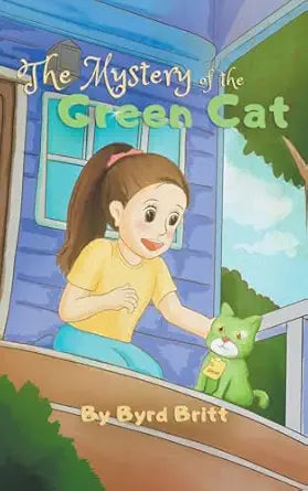 The Mystery of the Green Cat | Byrd Britt