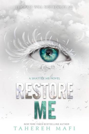 Restore Me | Tahereh Mafi