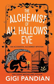 The Alchemist of All Hallows Eve | Gigi Pandian