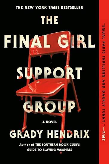 The Final Girl Support Group | Grady Hendrix