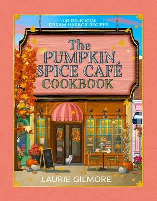 The Pumpkin Spice Café Cookbook