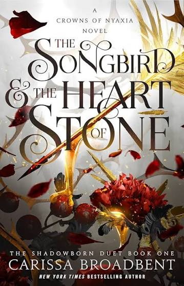 The Songbird & The Heart of Stone | Carissa Broadbent