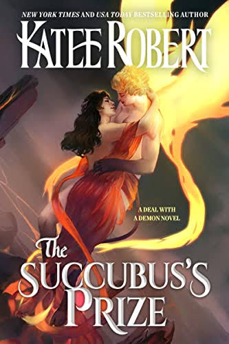 The Succubus's Prize | Katee Robert (Book 4)