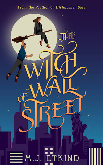The Witch of Wall Street | M.J. Etkind
