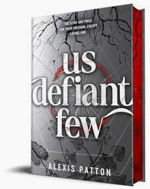 Us Defiant Few | Alexis Patton | Pre-Order