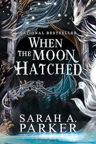 When the Moon Hatched | Sarah A. Parker