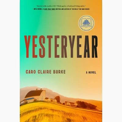 Yesteryear | Caro Claire Burke
